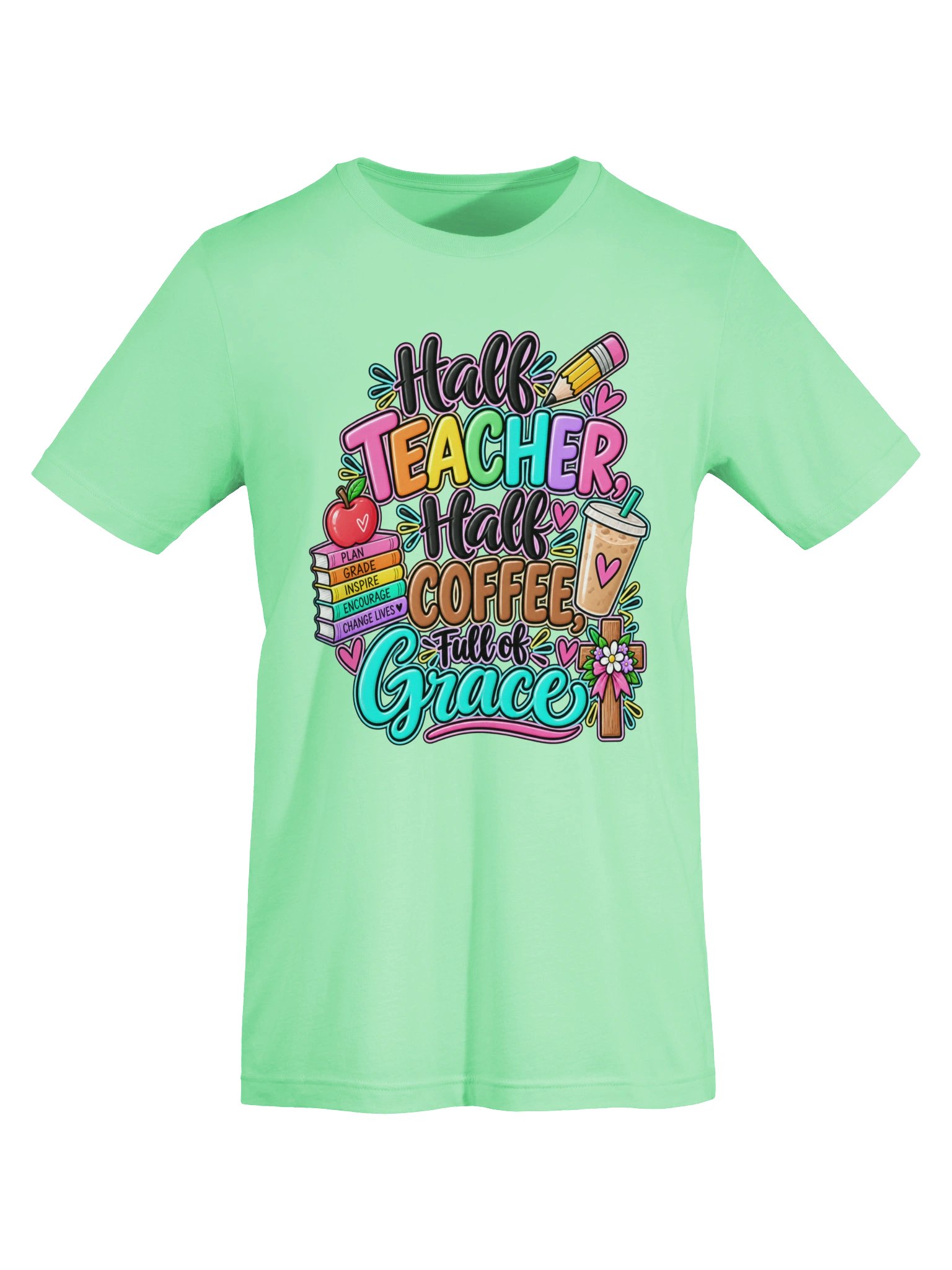 Half Teacher, Half Coffee, Full of Grace Tee | 2 Corinthians 12:9 product image (5)