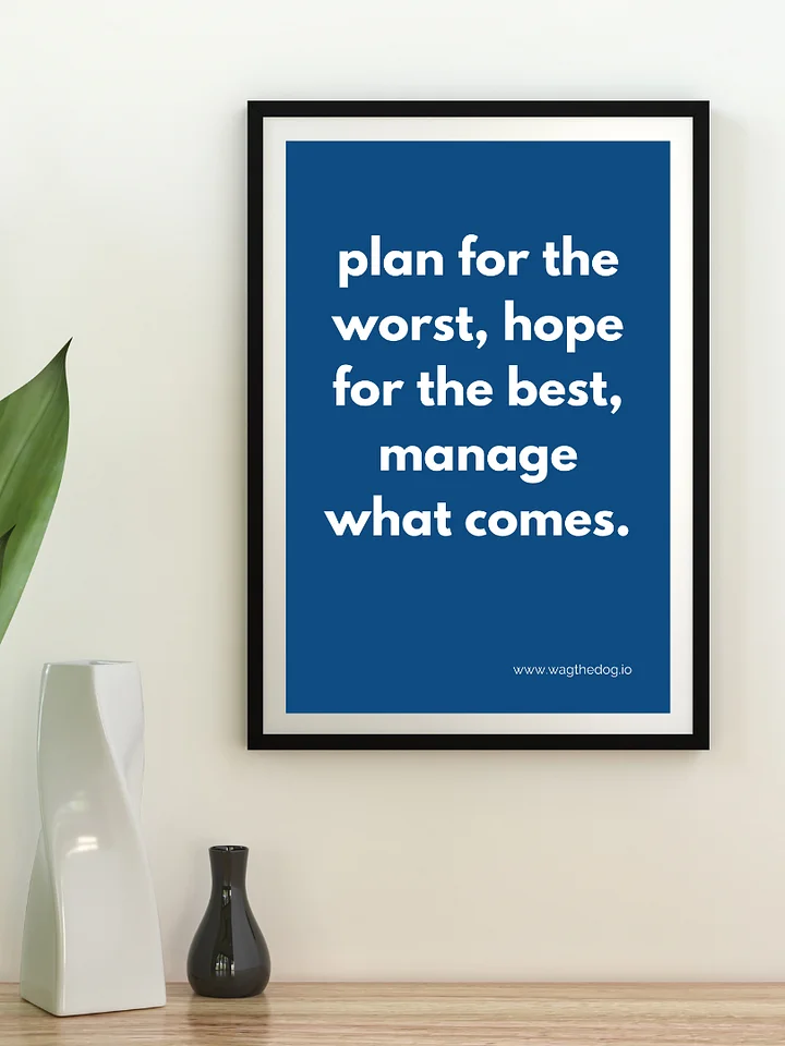 Plan for the worst - Framed Poster product image (1)