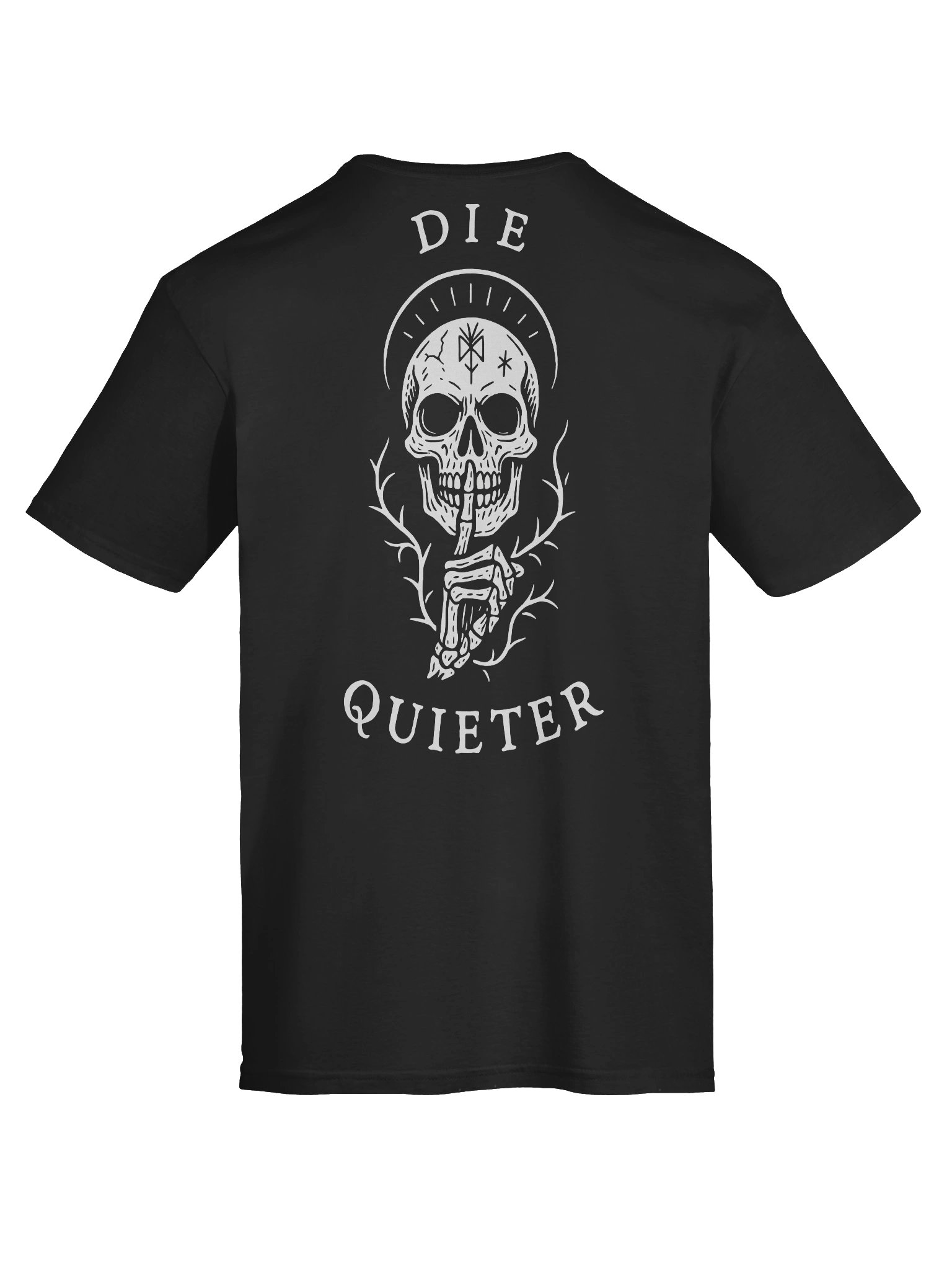 Die Quieter - Unisex T-Shirt product image (11)