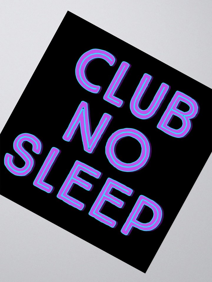 Club No Sleep sticker product image (2)
