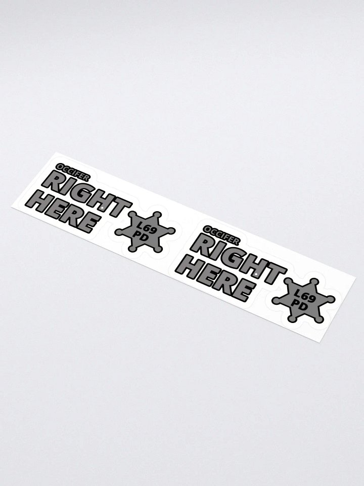 OCCIFER RIGHT HERE product image (1)