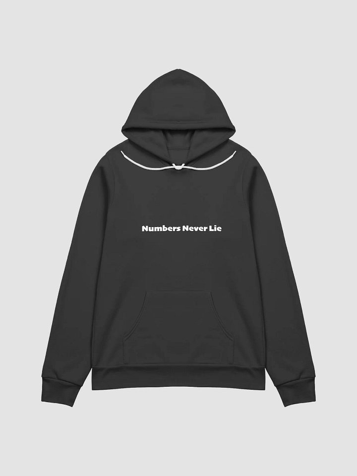 "Numbers Never Lie" Hoodie product image (1)