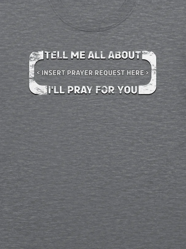 Insert Prayer Request Here T-Shirt product image (8)