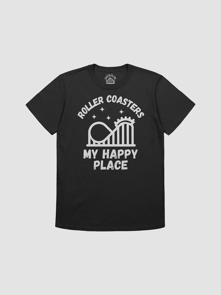 Roller Coasters Are My Happy Place T-Shirt – Thrill Seeker Theme Park Tee product image (1)