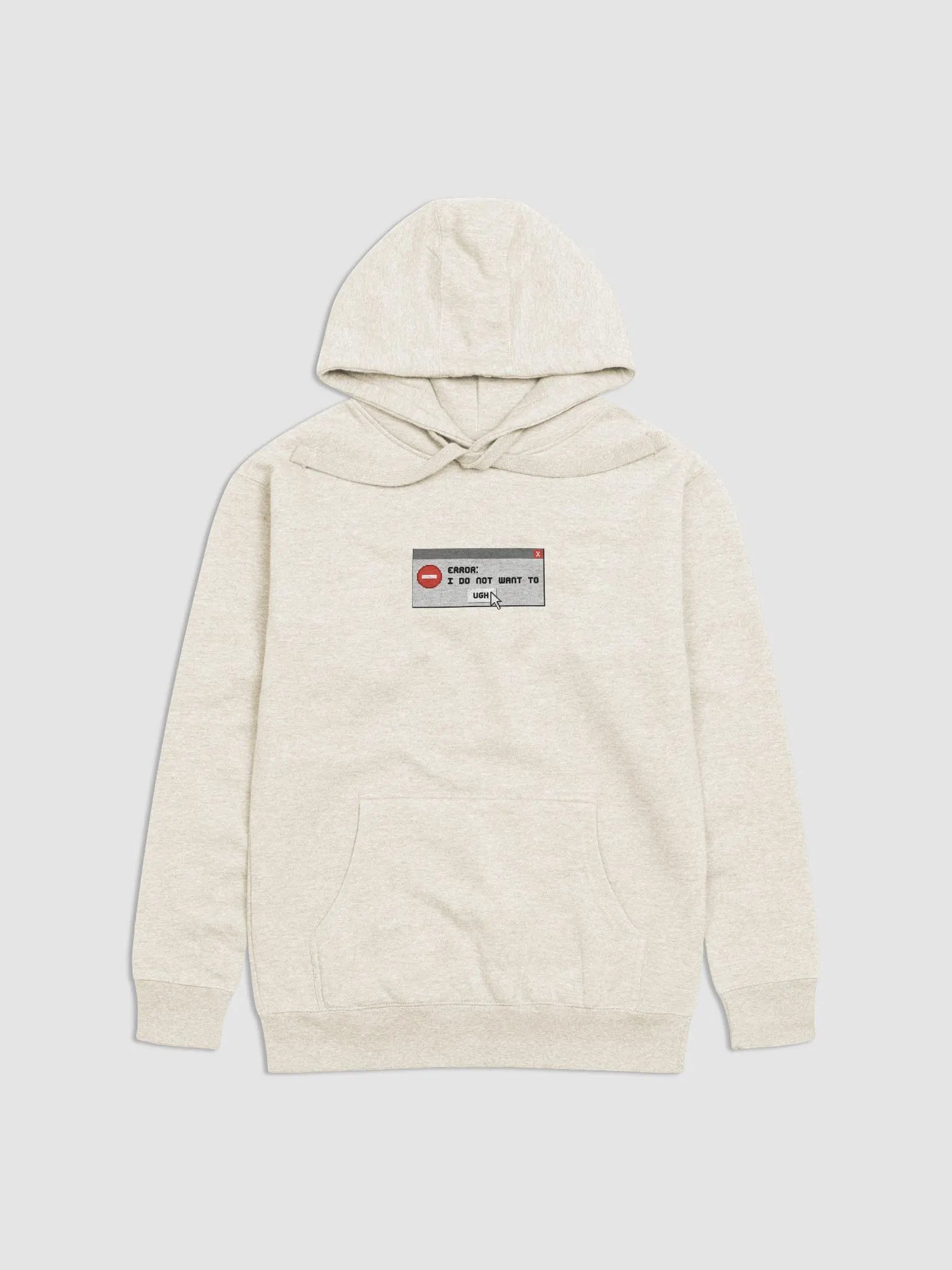 "Error: I do not want to" hoodie product image (4)