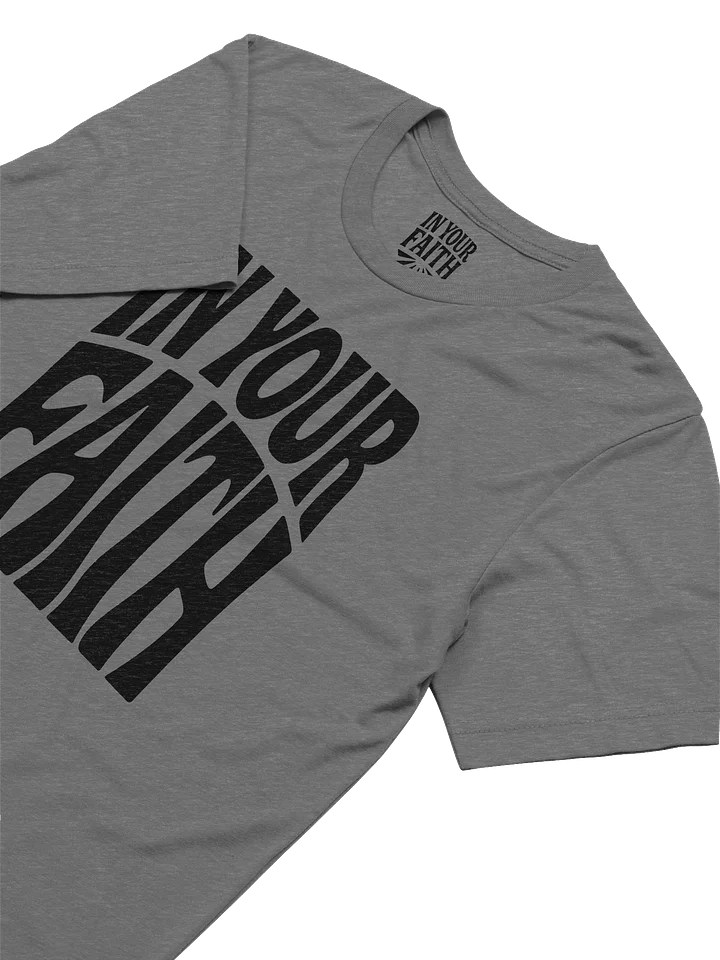 In Your Faith T-Shirt product image (12)
