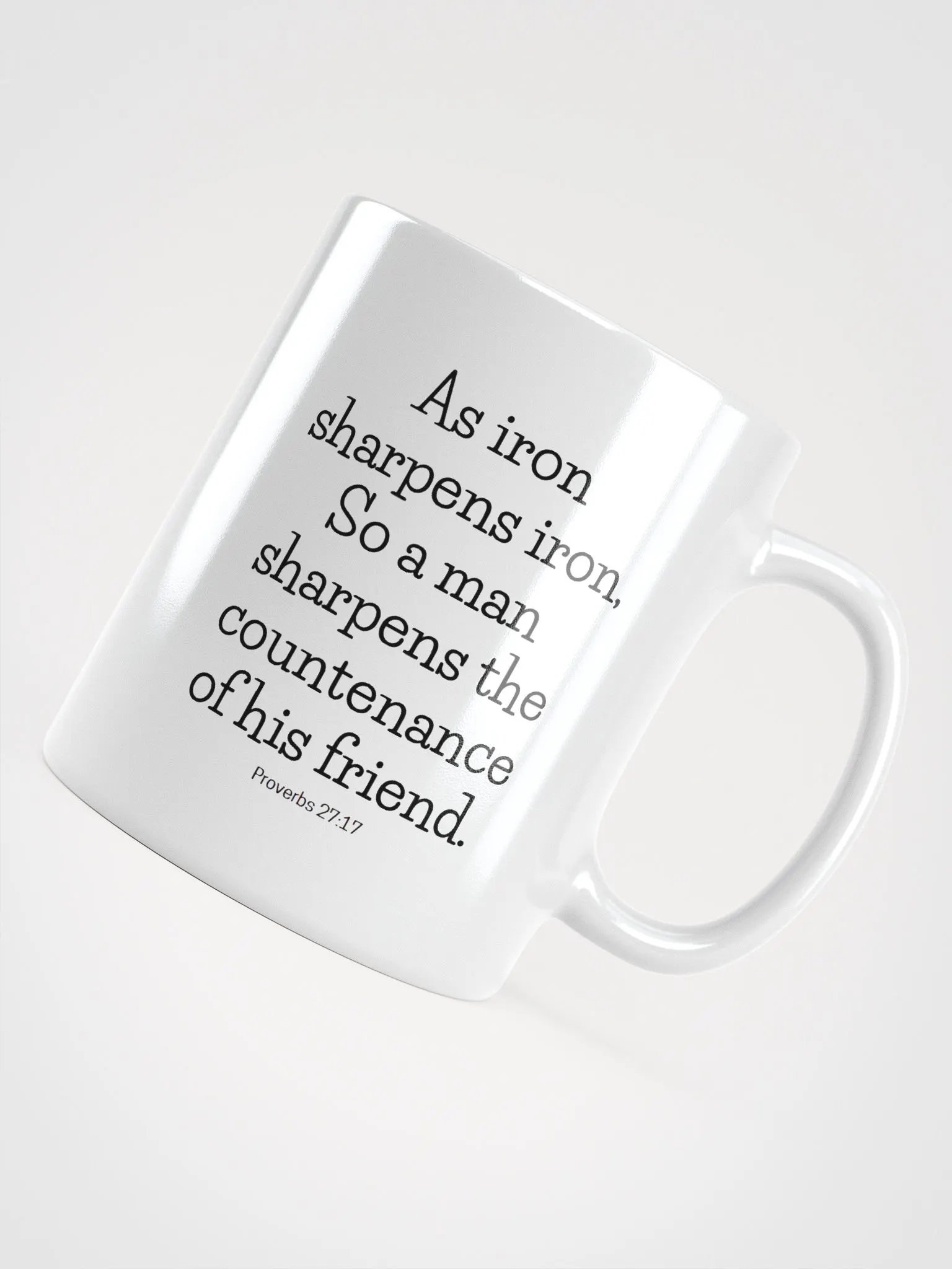 As Iron Sharpens Iron So A Man Sharpens The Countenance Proverbs 27:17 White Glossy Mug 11/15/20oz product image (4)