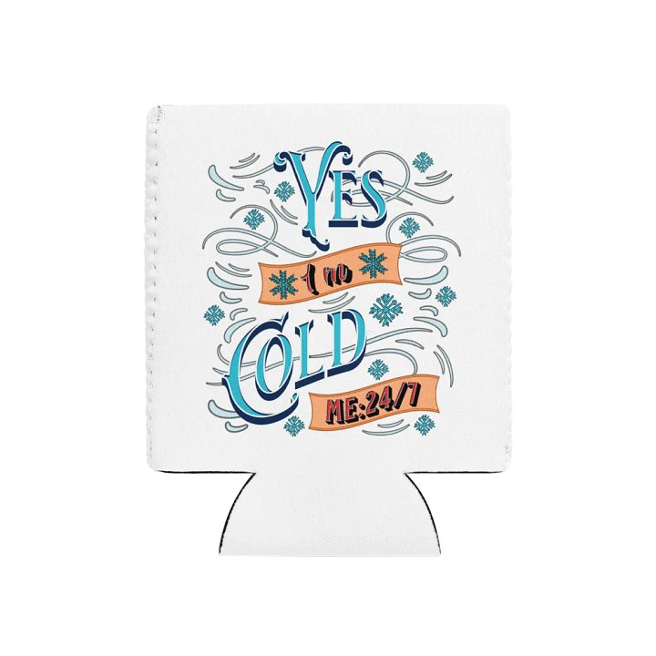 Yes Im Cold ME24/7 Chill Vibes Can Cooler product image (1)