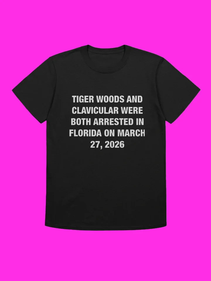 Tiger Woods And Clavicular Arrested Florida March 27 2026 Shirt product image (1)