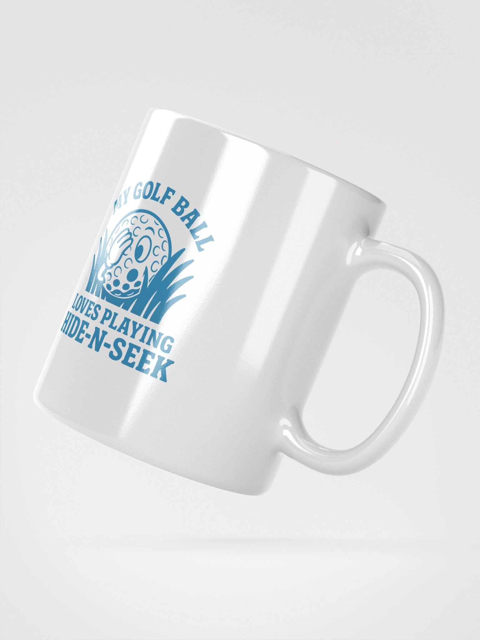 My Golf Ball Loves Playing Hide-N-Seek Funny Design Mug product image (3)