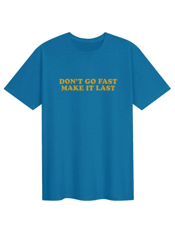 Don’t Go Fast Make It Last Harry Styles Shirt product image (2)