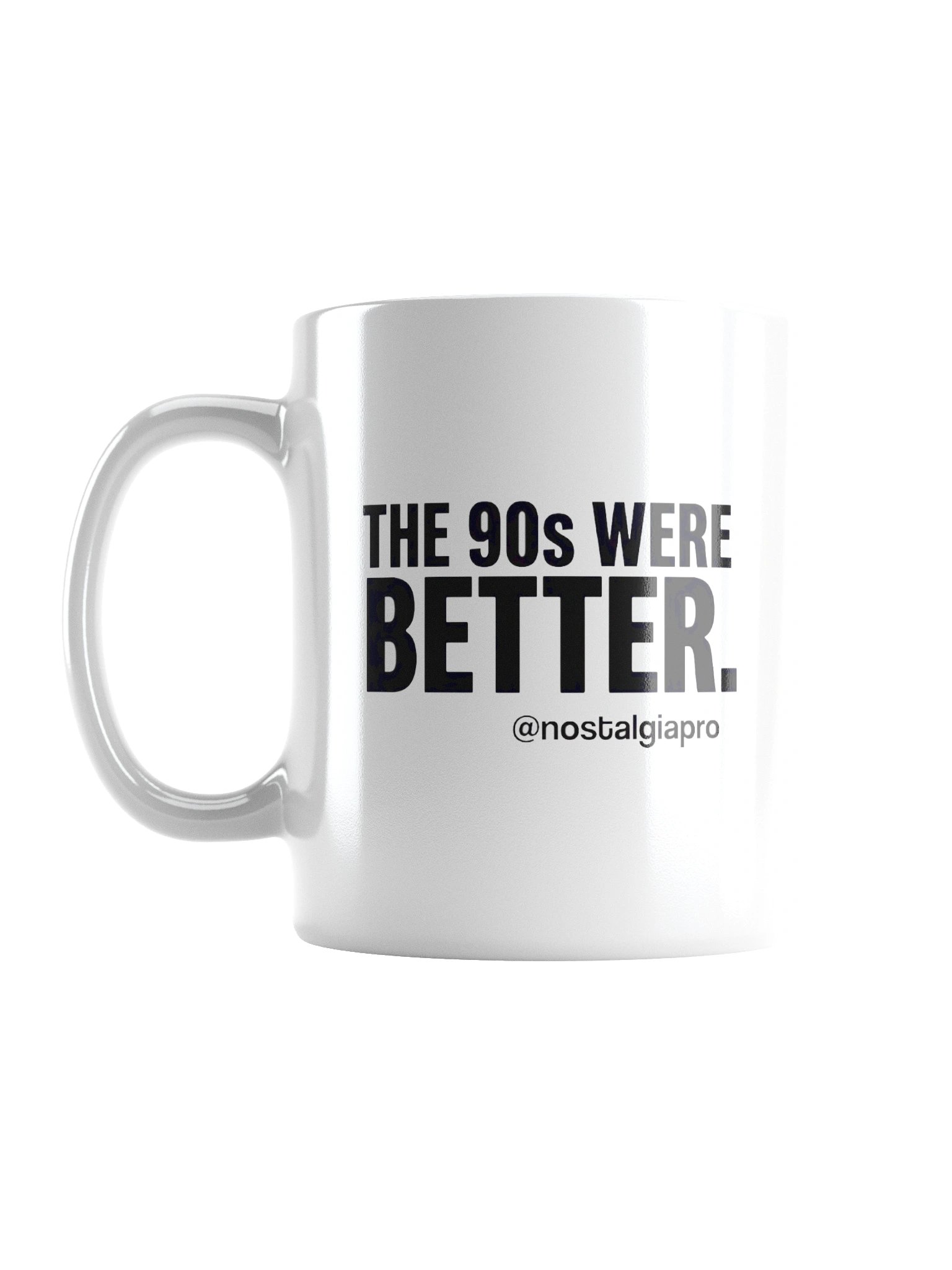 The 90s Were Better Ceramic Mug product image (1)