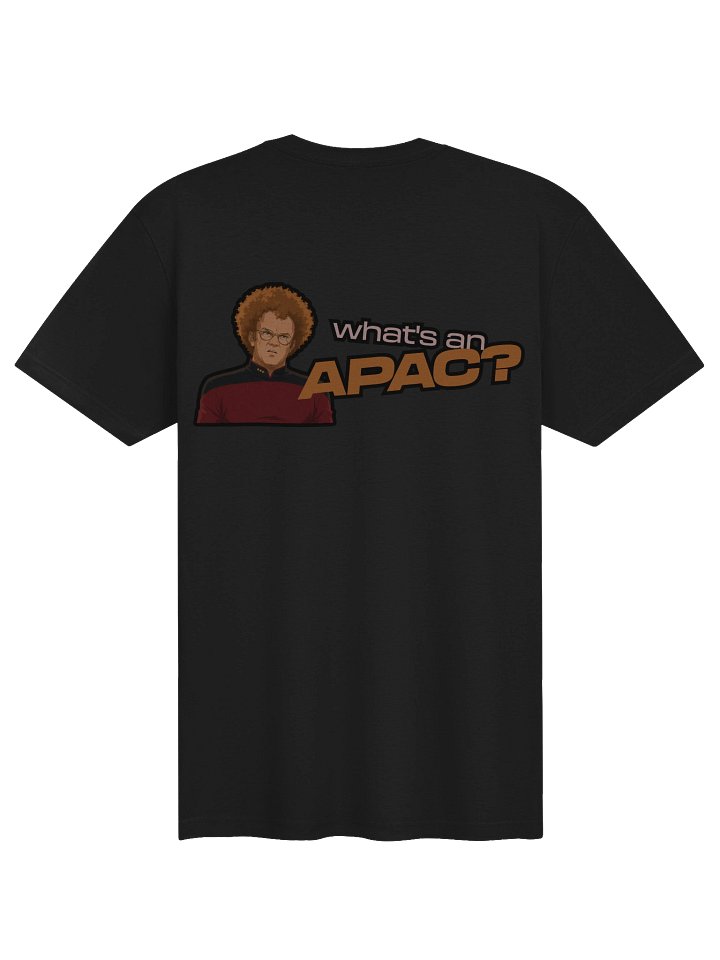 What's an APAC? T-shirt (Signature) product image (2)