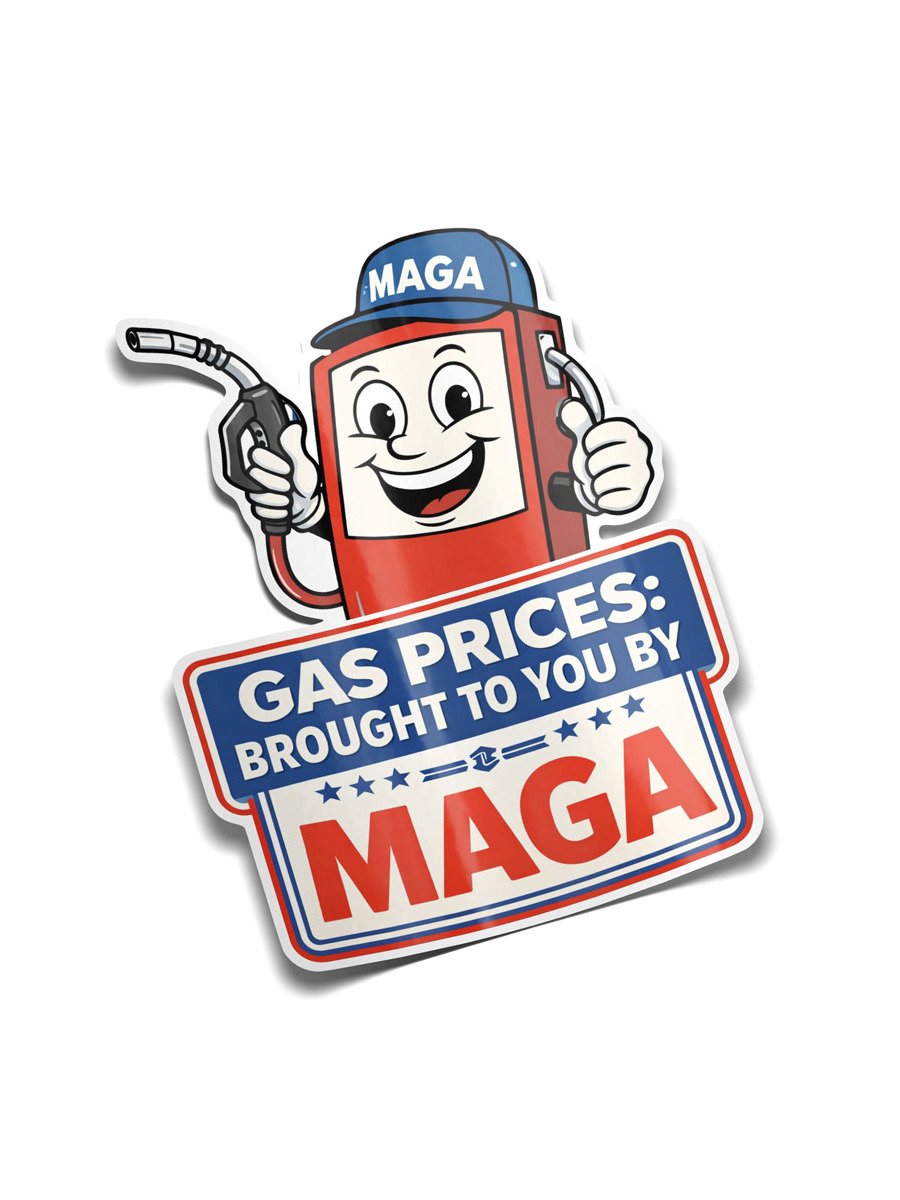 Gas Prices Brought To You By MAGA Stickers, Funny Gas Pump Stickers, Bulk Packs 25 to 1000 product image (1)