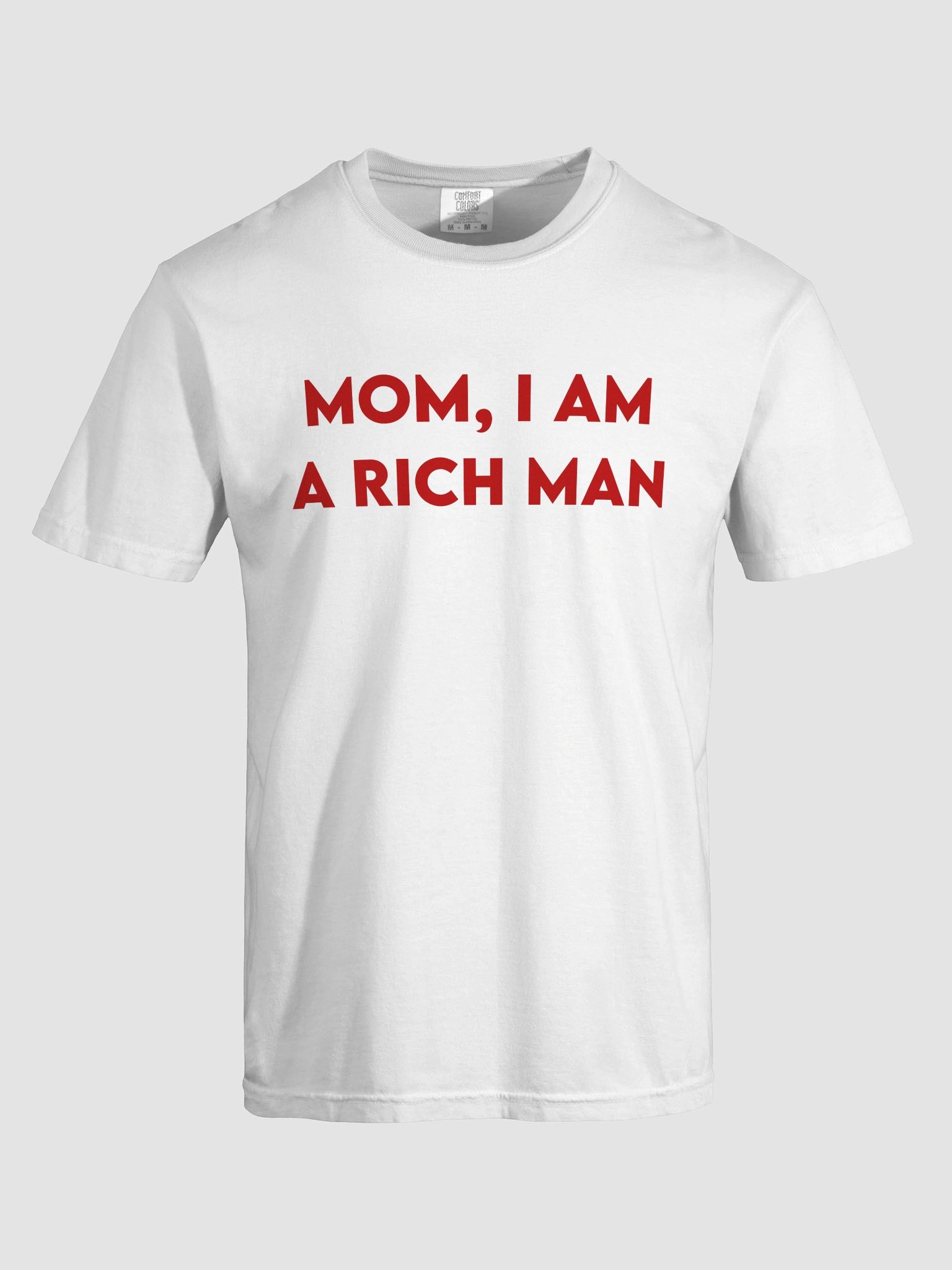 Mom I Am A Rich Man T-shirt product image (3)