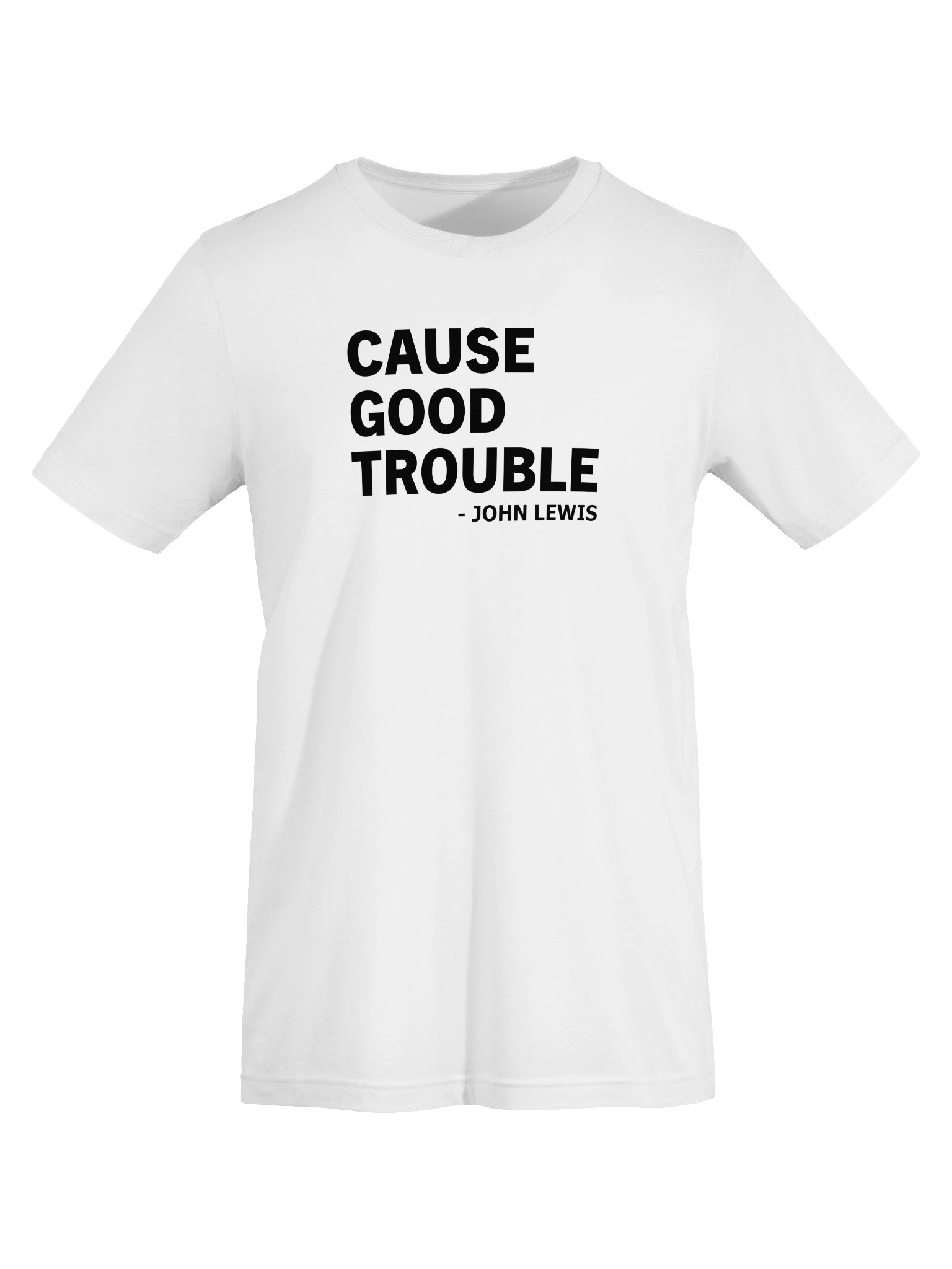 Cause Good Trouble White T-Shirt product image (5)