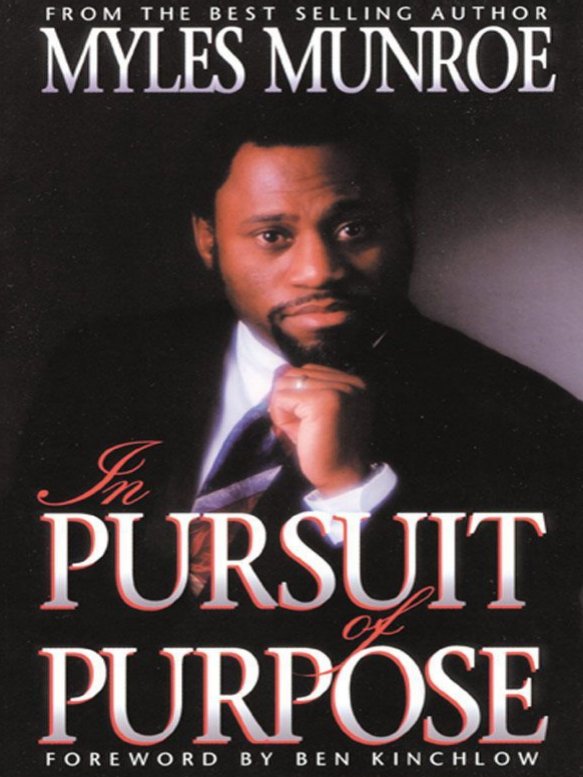 In Pursuit of Purpose By Myles Munroe product image (1)