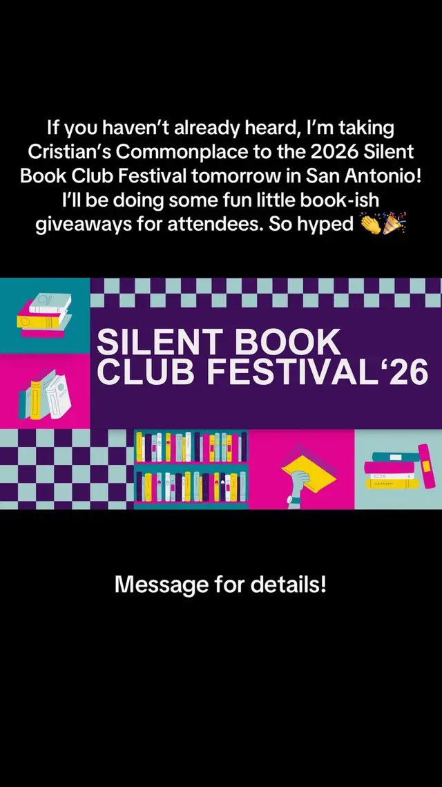 If you haven’t already heard, I’m taking Cristian’s Commonplace to the 2026 Silent Book Club Festival tomorrow! I’ll be doing some fun little book-ish giveaways for attendees. So hyped 👏🎉 #sanantonio #bookish #festival #fun #books