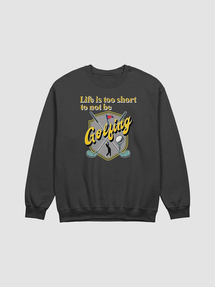 Life Is Too Short To Not Be Golfing Shield Crewneck Sweatshirt product image (1)