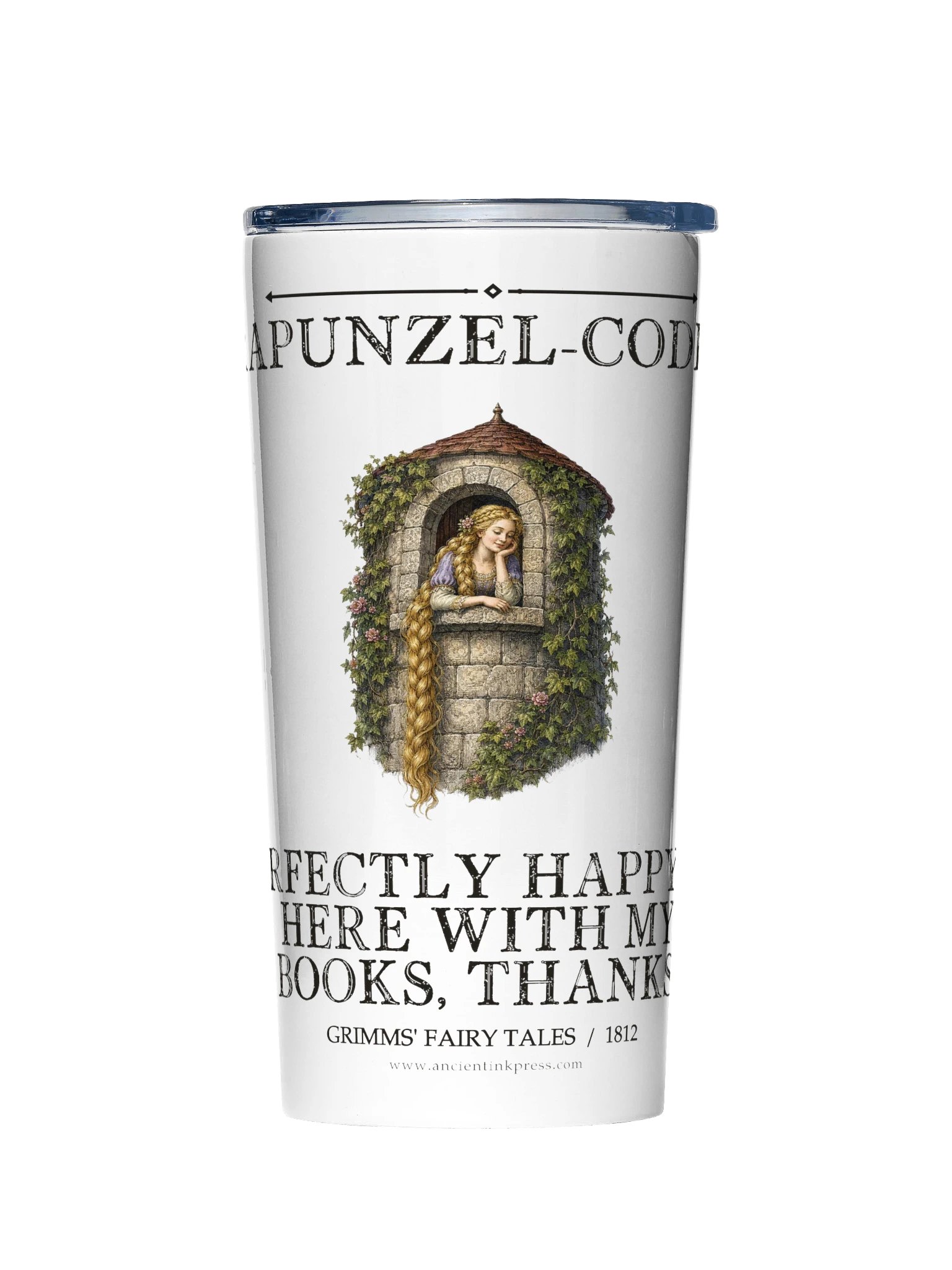 Rapunzel Coded Perfectly Happy Up Here With -- Grimms Fairy Tales 20oz Tumbler product image (1)