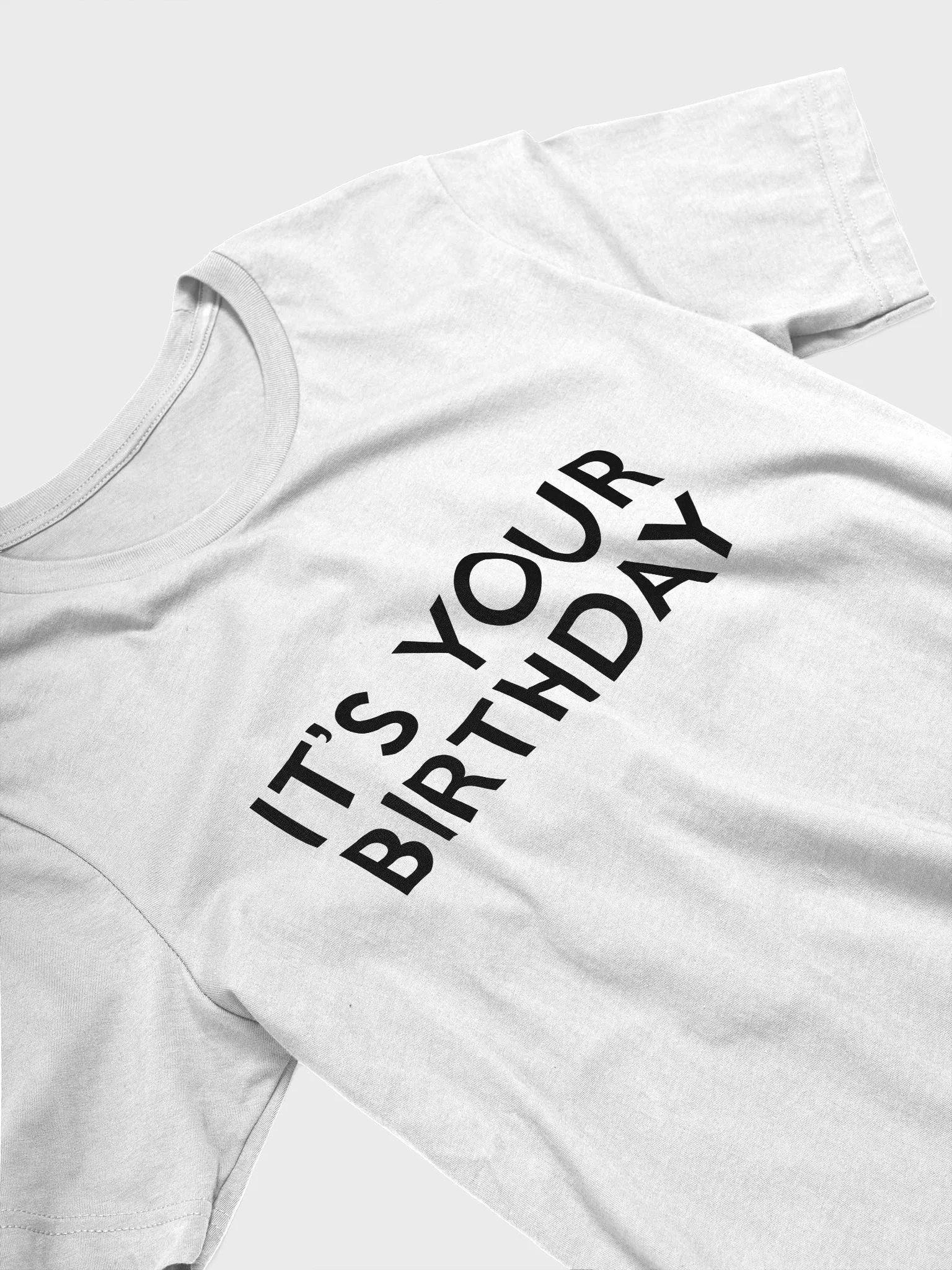 It's Your Birthday (Light Minimalist Tee) product image (2)