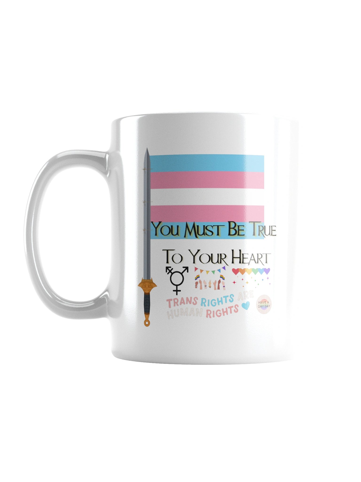 You Must Be True To Your Heart Mug product image (1)