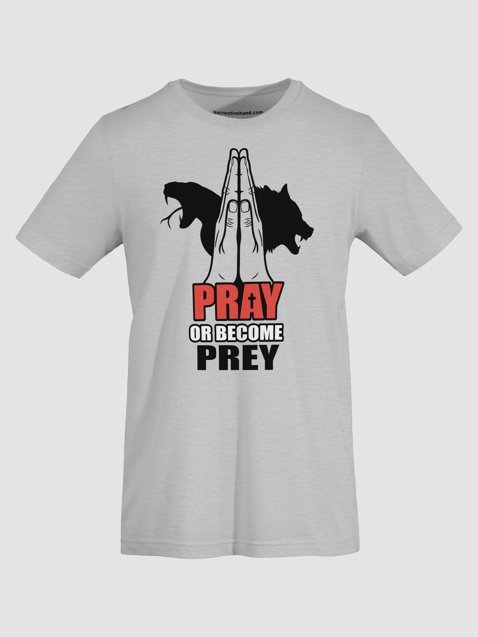 Pray or become Prey T-Shirt BTX product image (9)