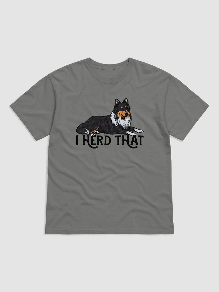 I Herd That T-Shirt of a Shetland Sheepdog (Tricolor) | Funny T-Shirt for Sheltie Paw-rents product image (1)