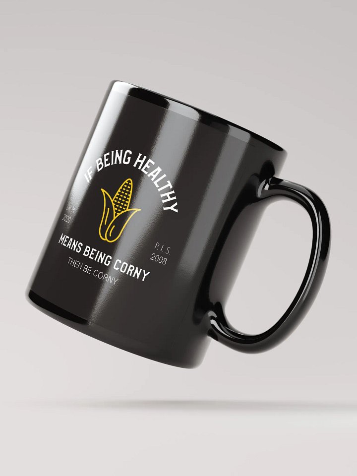 Corny Is Healthy - Black Mug product image (3)