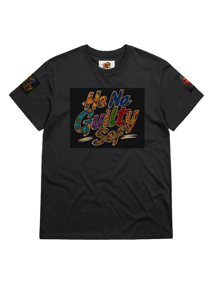 He Na Guilty Sef™ Statement Tee product image (2)