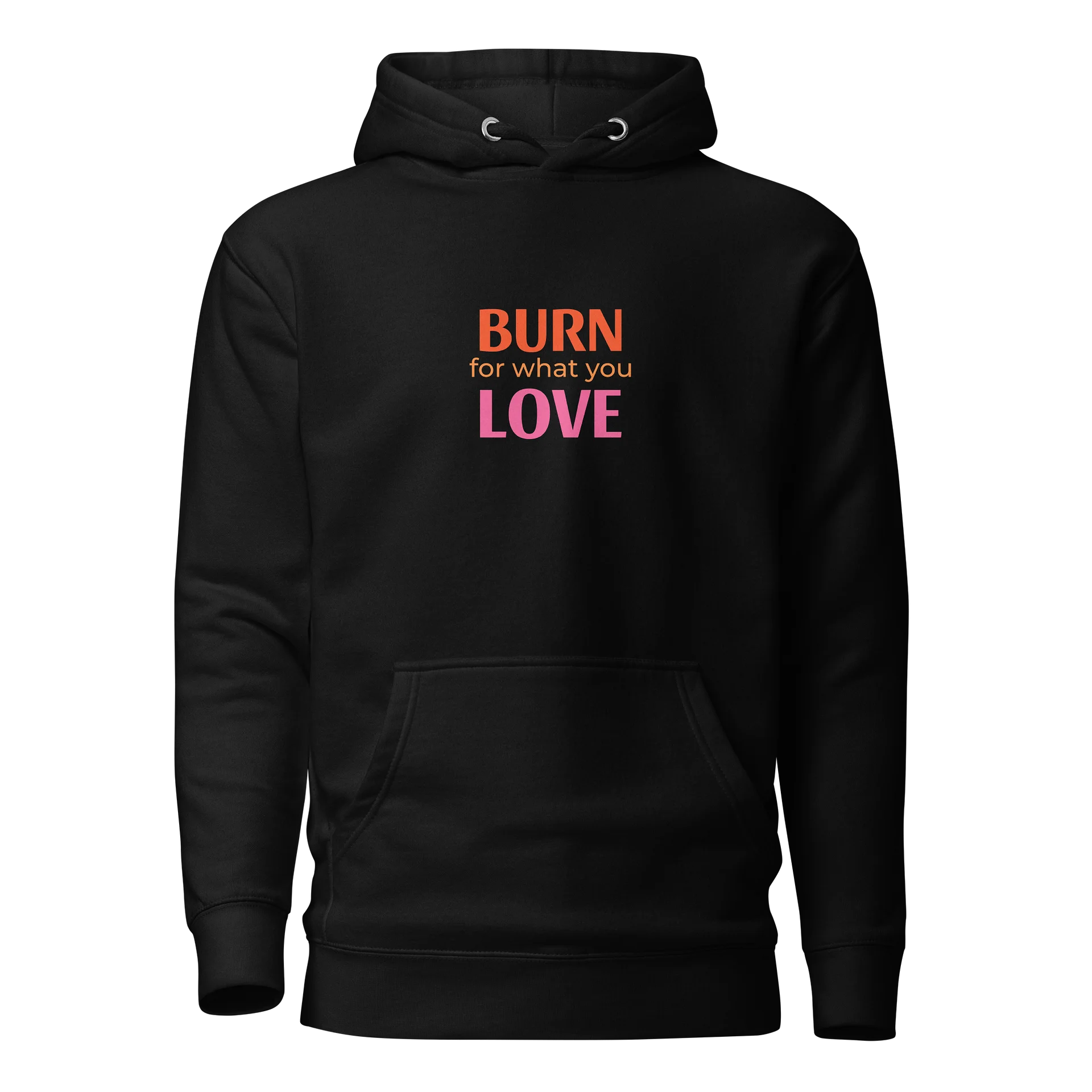 BURN for what you LOVE Hoodie product image (1)