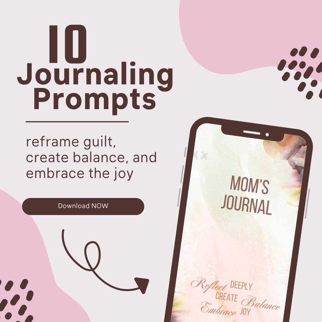 Overcoming Mom Guilt & Finding Balance Journal Prompts product image (1)