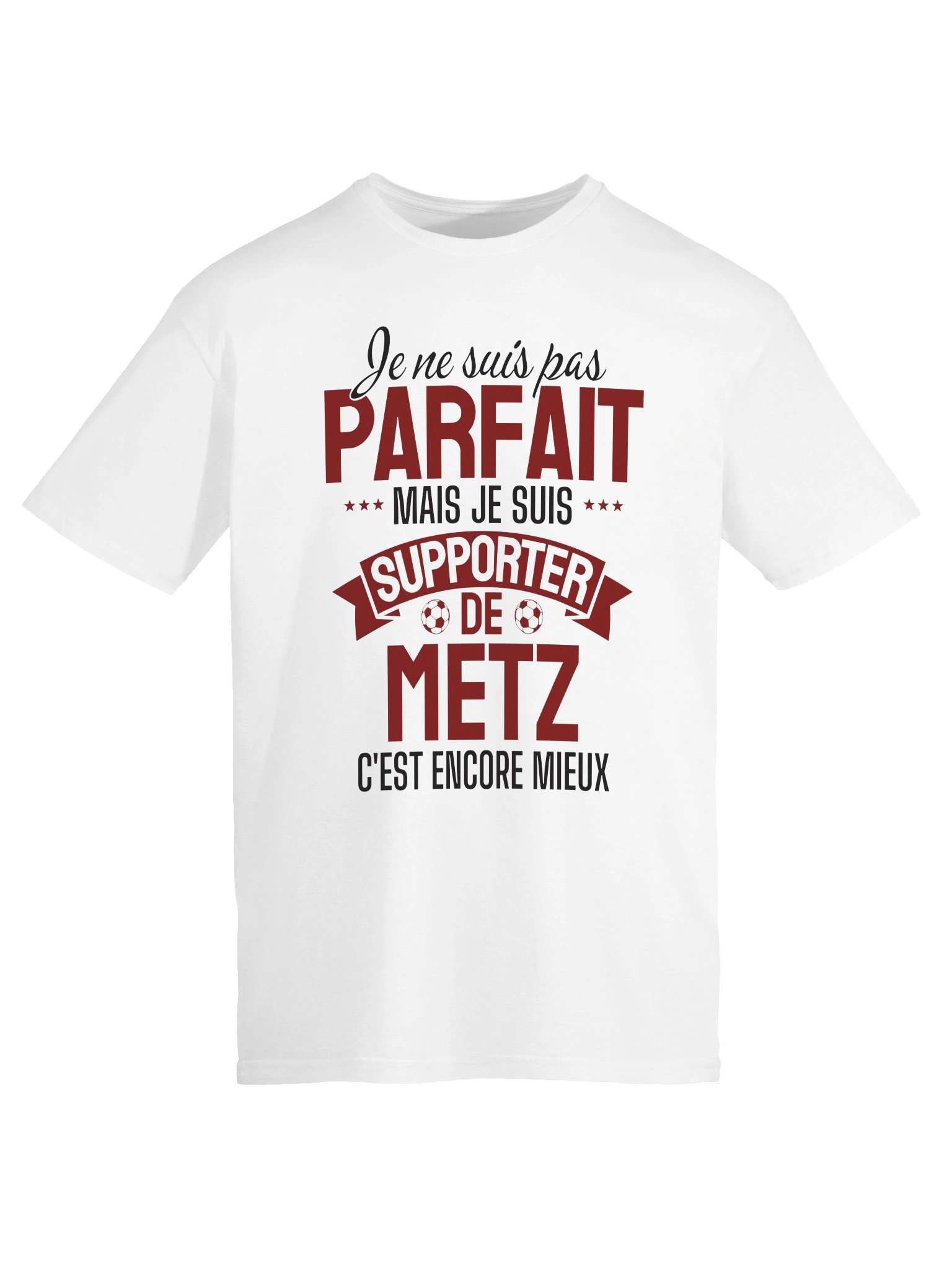 je ne suis pas parfait mais je suis supporter de metz c'est presque pareil product image (4)