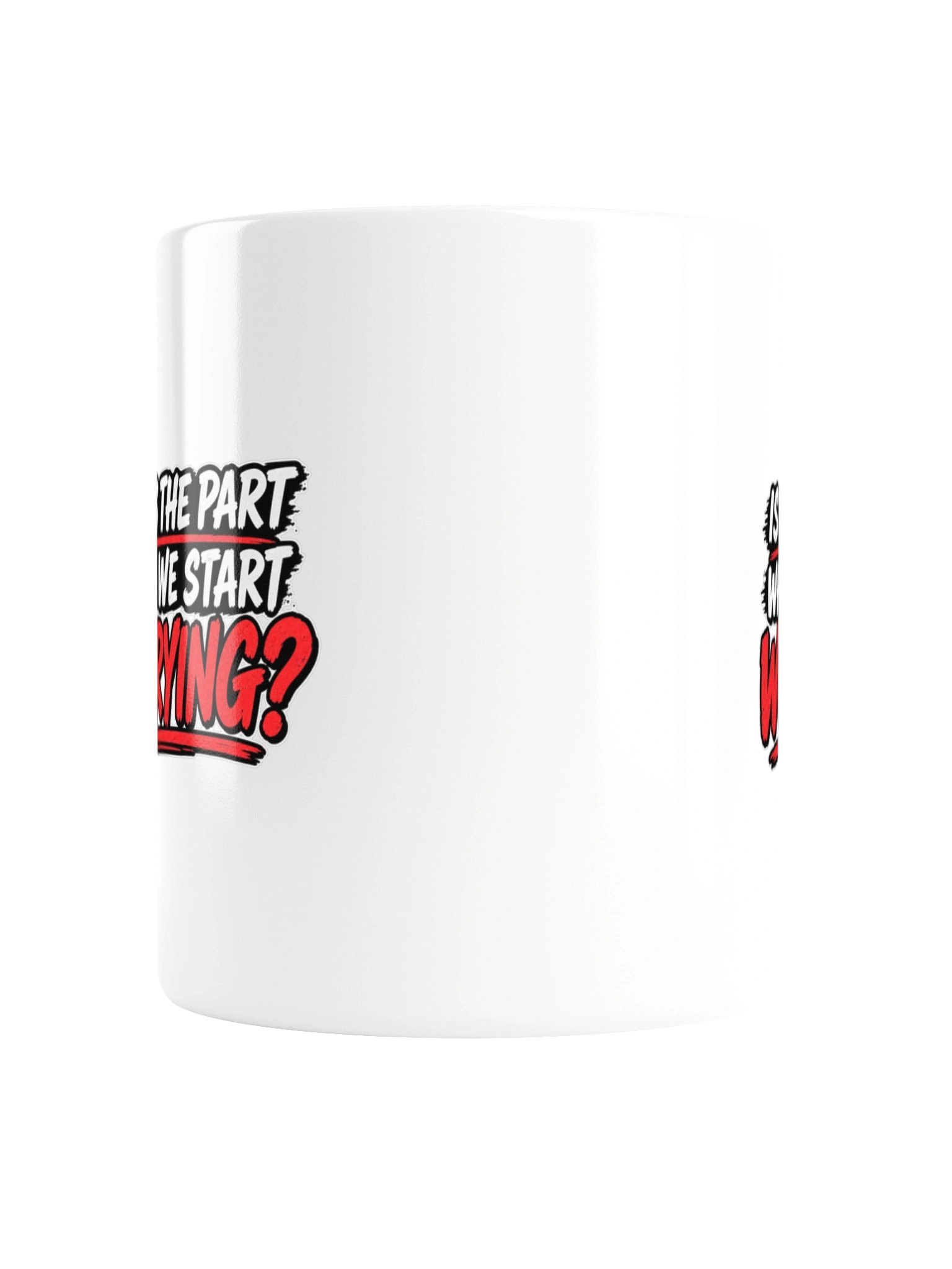 IS THIS THE PART WHERE WE START WORRYING? MUG product image (5)