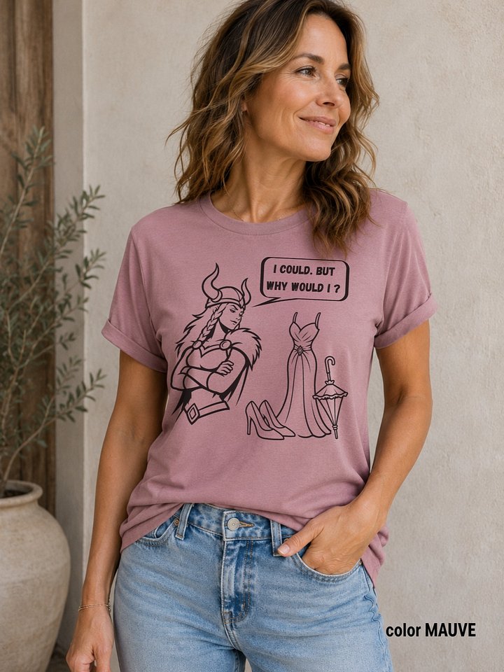 Funny Rebellious Valkyrie - I could but why would I product image (2)