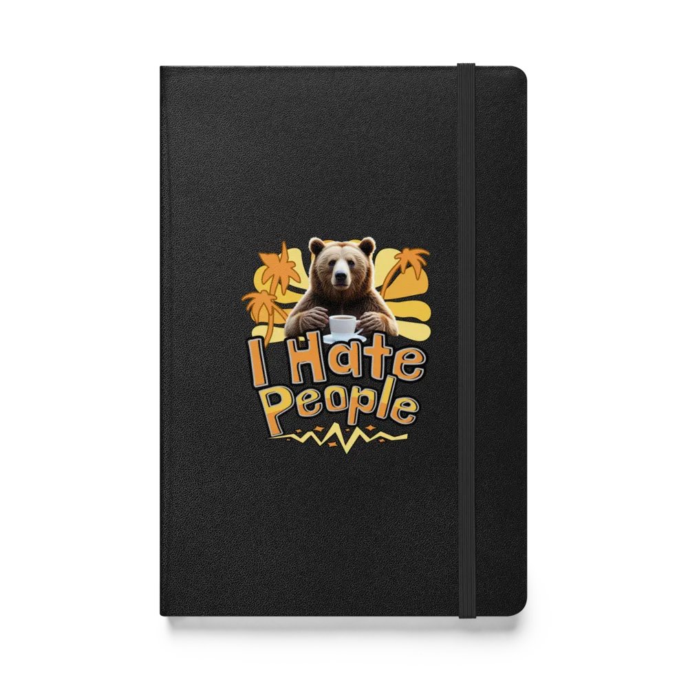 I Hate People Bear Sassy Hardcover Notebook product image (1)