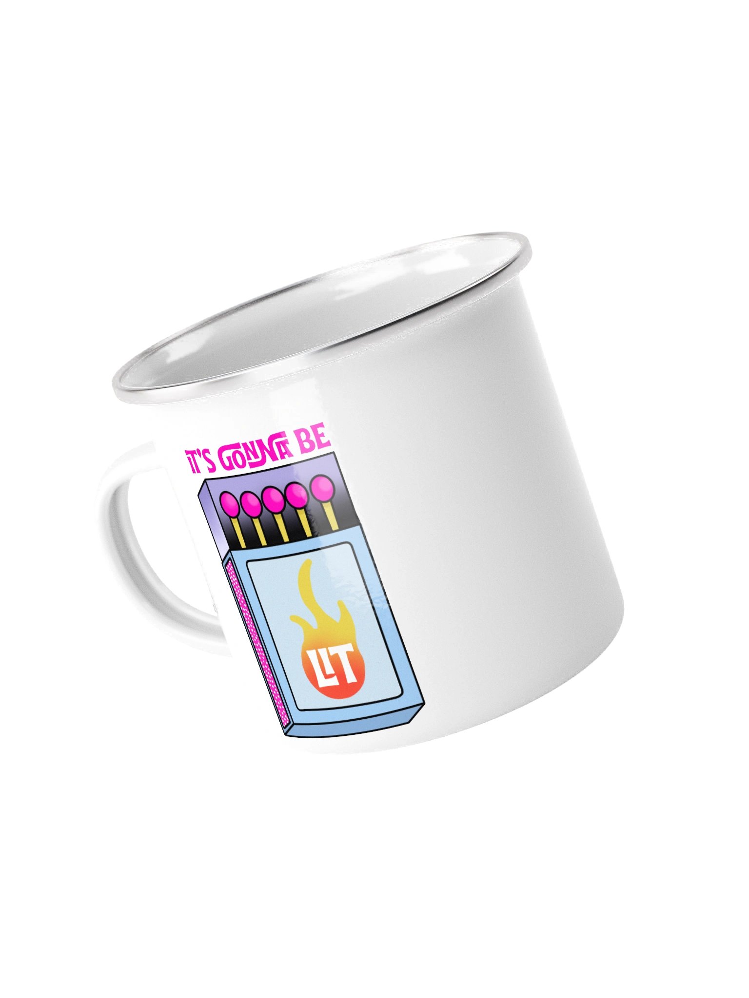 It’s Gonna Be Lit Enamel Camp Mug product image (4)