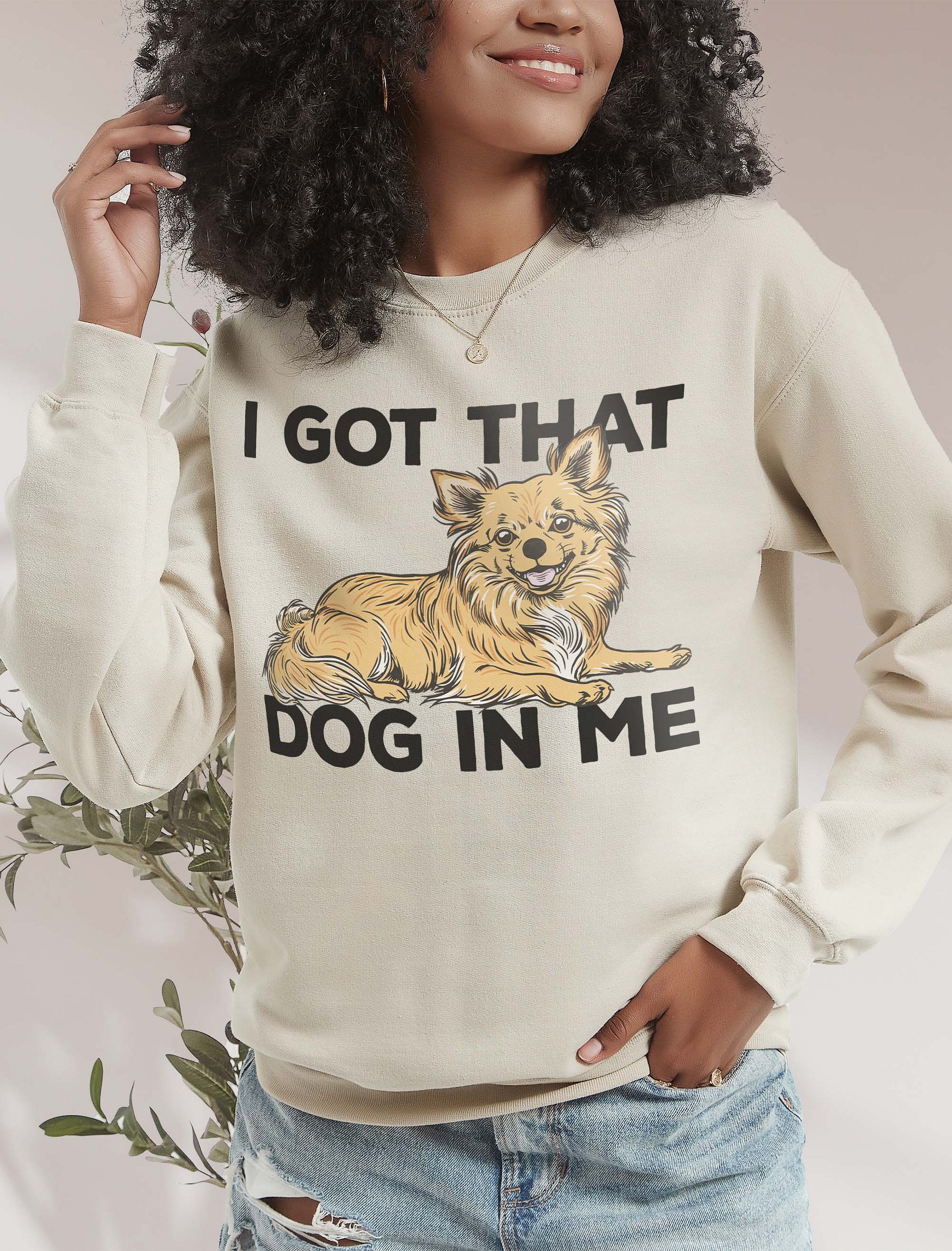 I Got That Dog in Me Sweatshirt of a Chihuahua(Longhaired) | Funny Shirt for Chihuahua Paw-rents product image (2)