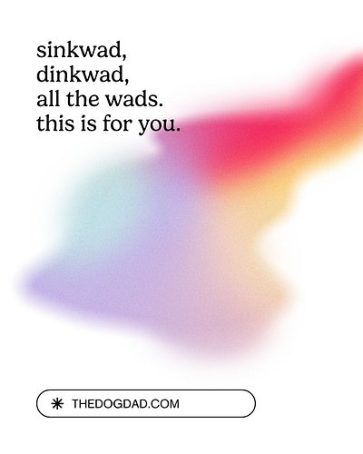 This isn't a pet brand. It’s a private club for the real ones.

If you’re navigating life as a gay DINKWAD, a SINKWAD, flying...
