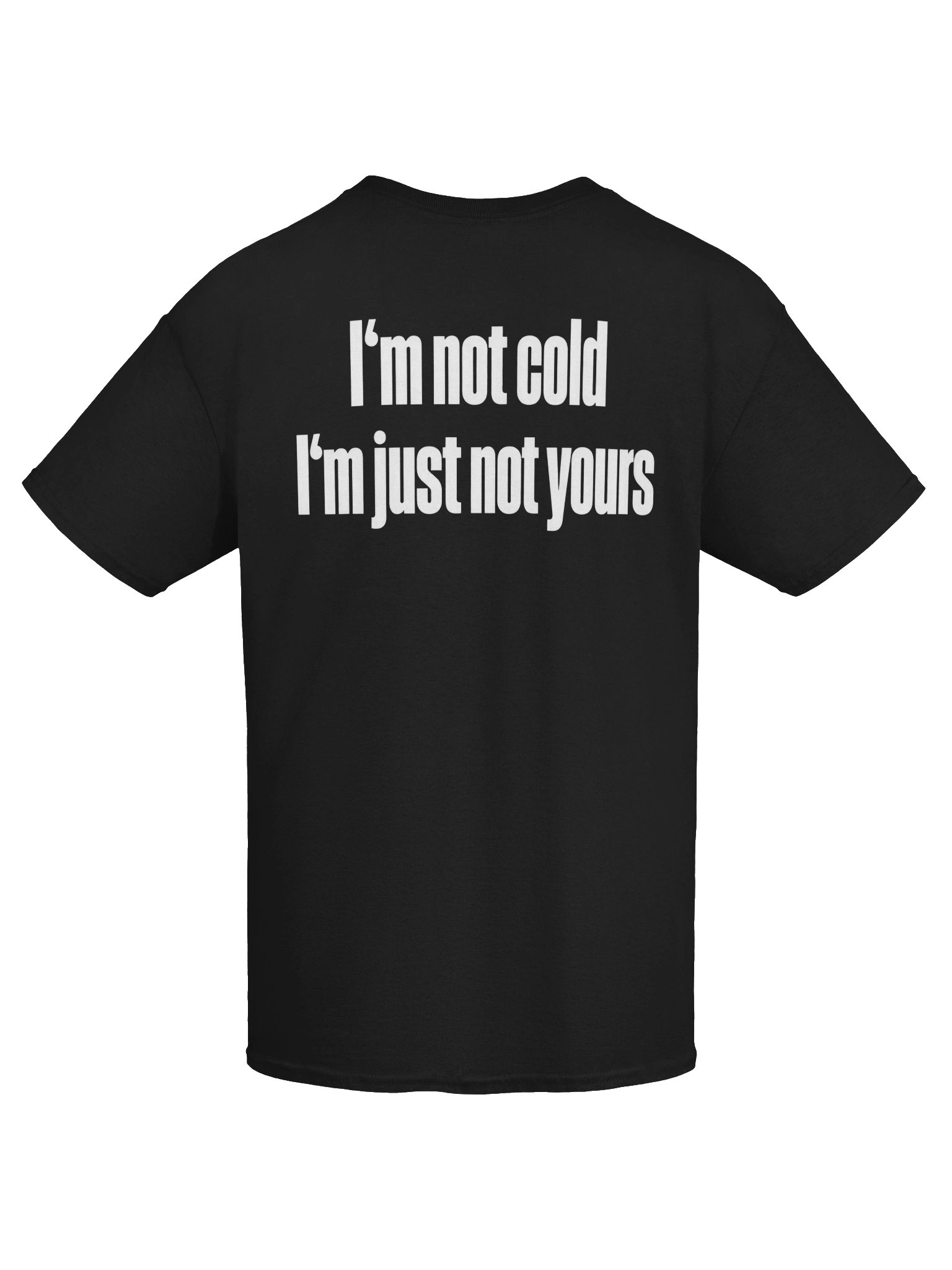 I’m Not Cold, Just Not Yours product image (3)