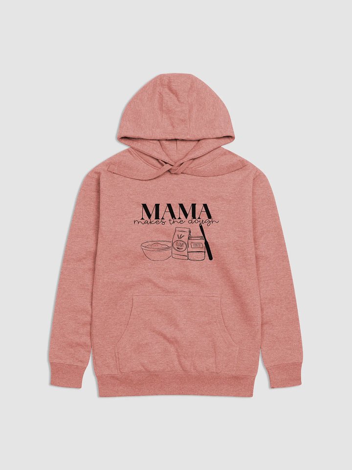 Mama Makes the Dough hoodie product image (2)