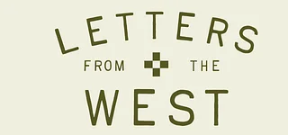 Letters from the West