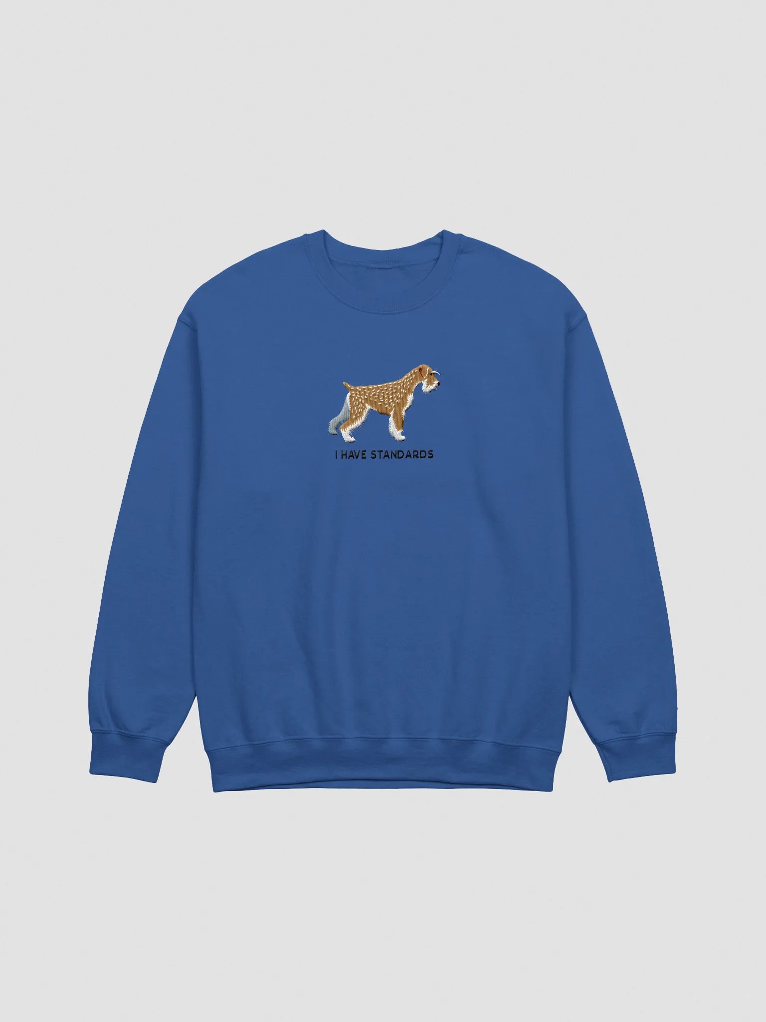 I Have Standards Sweatshirt (Embroidered) of a Standard Schnauzer(Wheaten) product image (3)