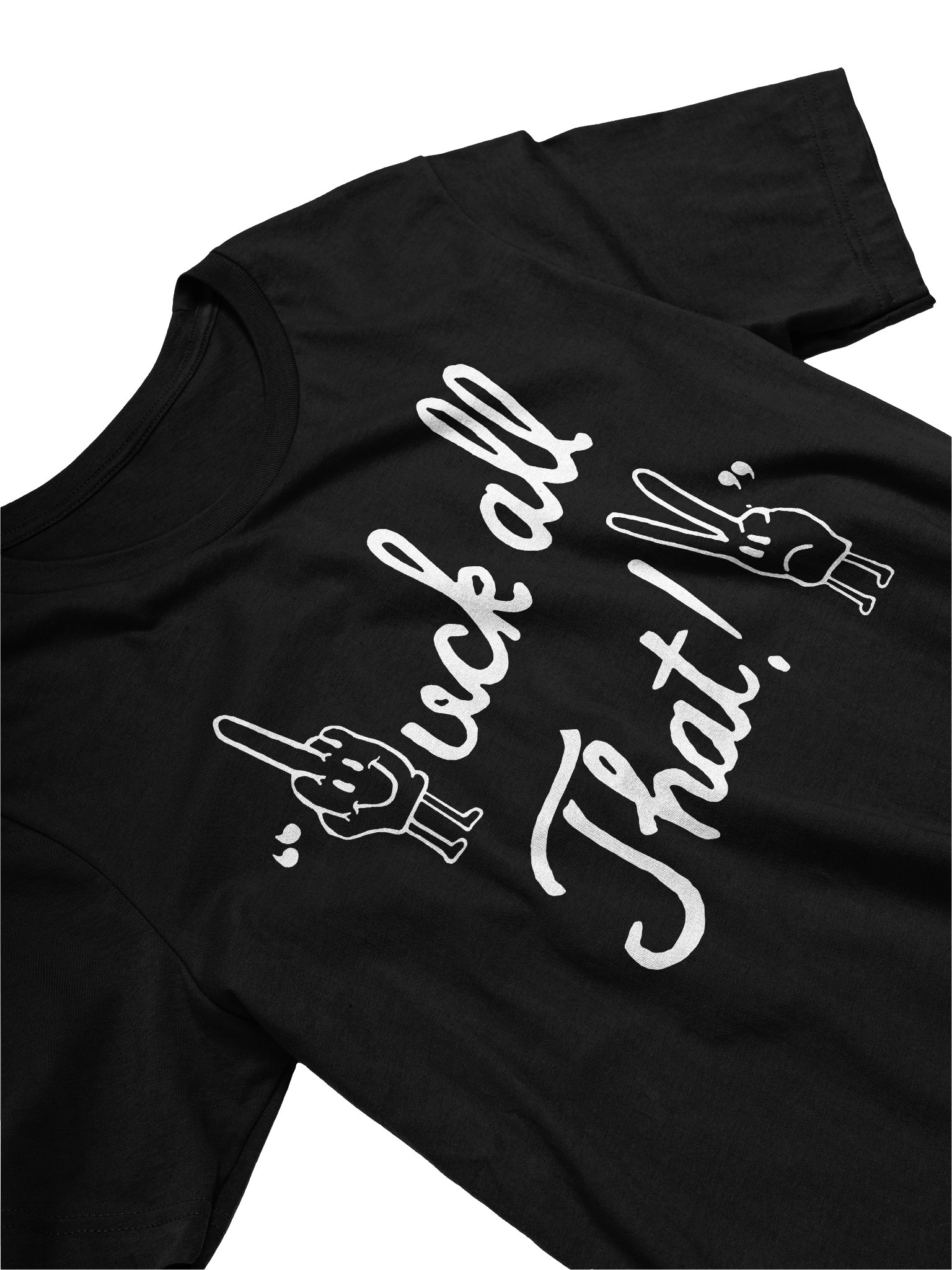 FUCK ALL THAT TEE product image (1)