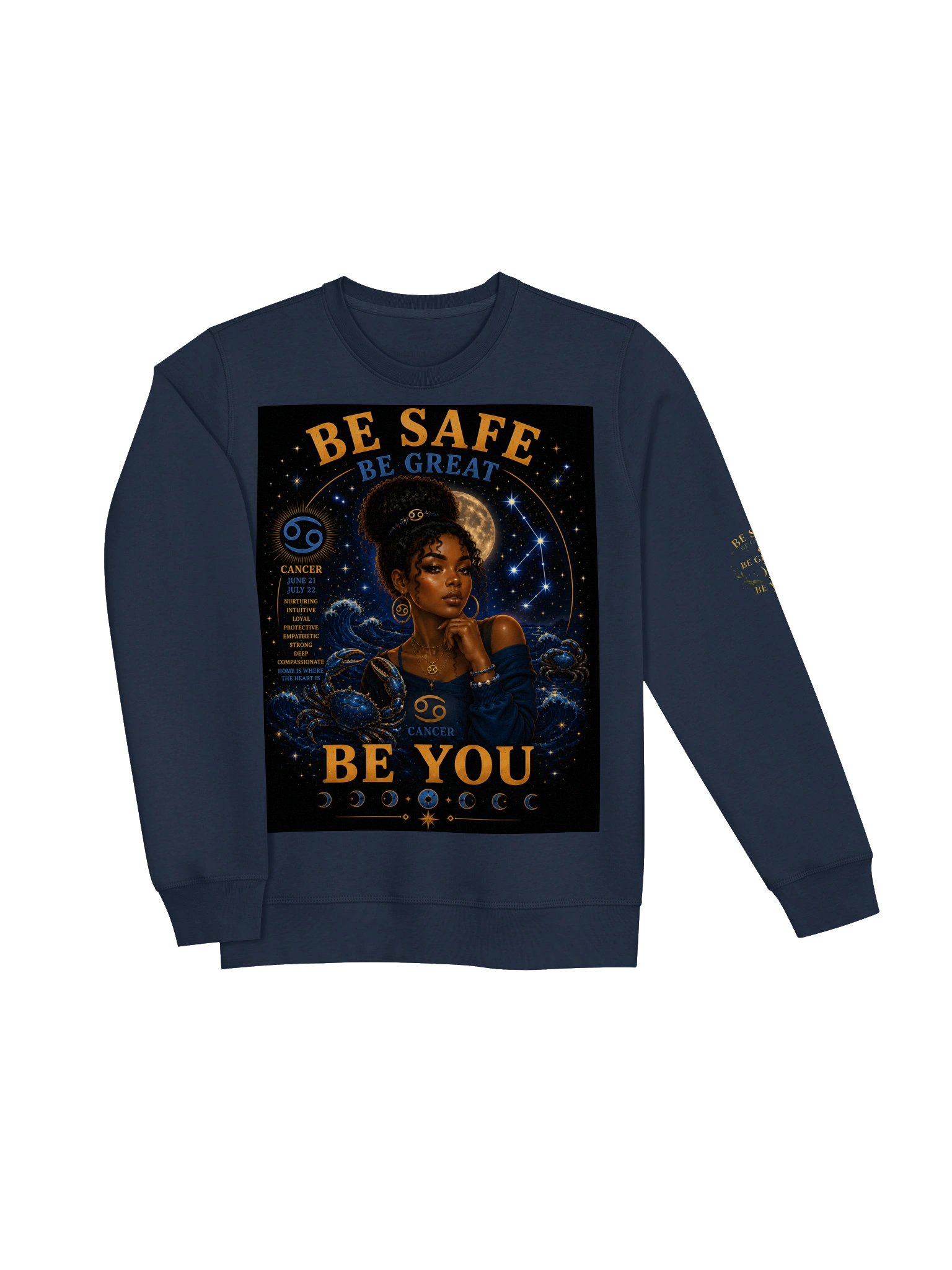 Cancer For the protectors. Loving. Intuitive. Compassionate. Cancer leads with heart and creates a home wherever they go. 🌙 Be Safe. Be Great. Be You. product image (7)