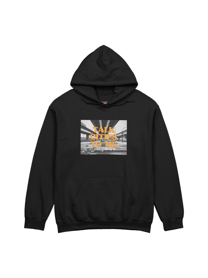 Talk Cities To Me Hoodie product image (1)