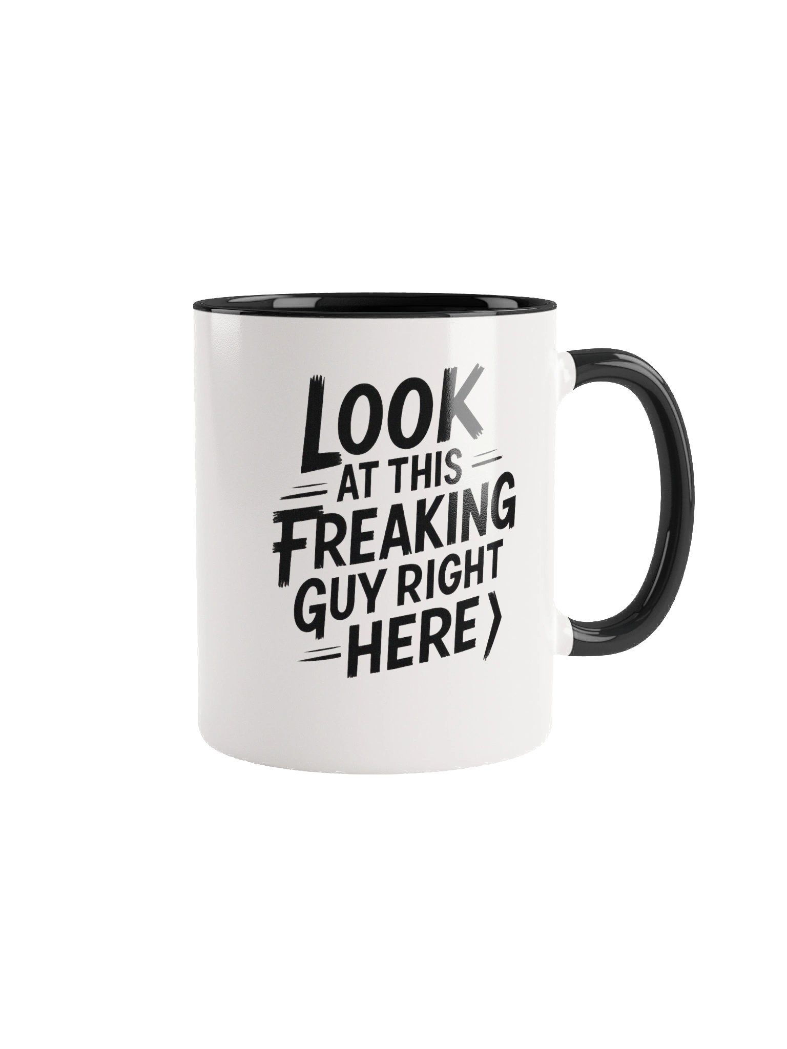 Look at This Freaking Guy Right Here Mug — Main Character Energy in a Cup product image (1)