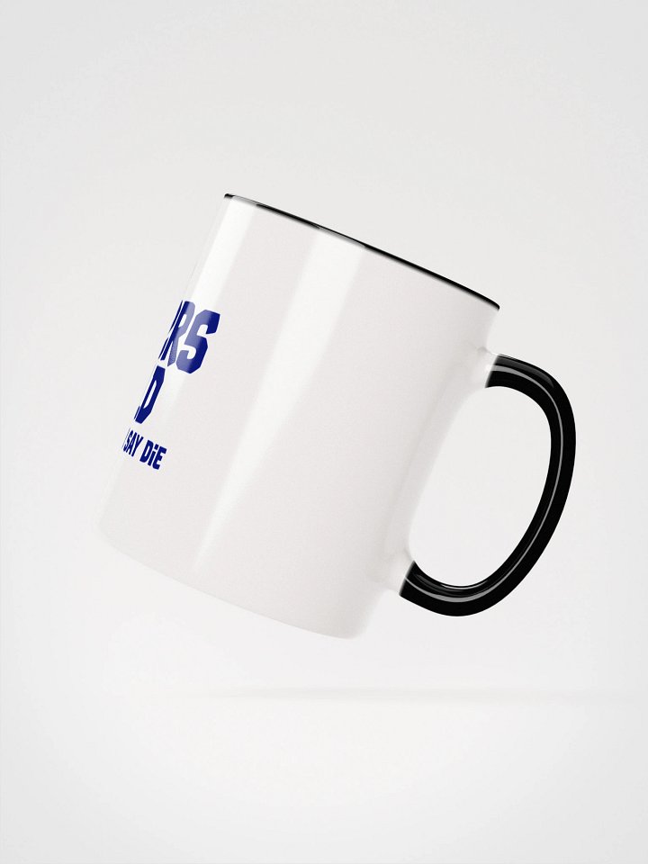 Fathers Never Say Die Mug product image (13)