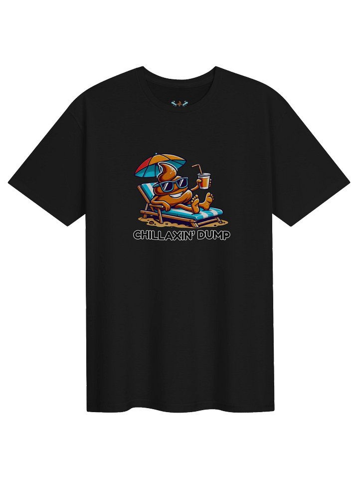 Chillaxin' Dump T-Shirt product image (1)