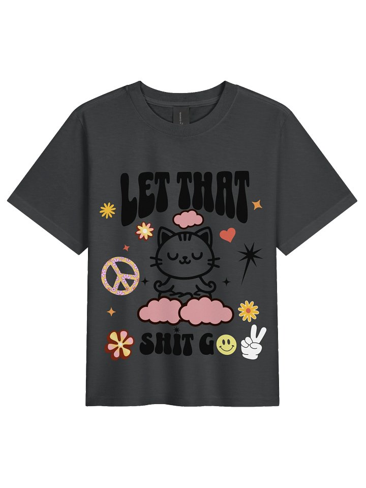 Let that Sh#t Go Women's Mid-length Box Tee product image (5)